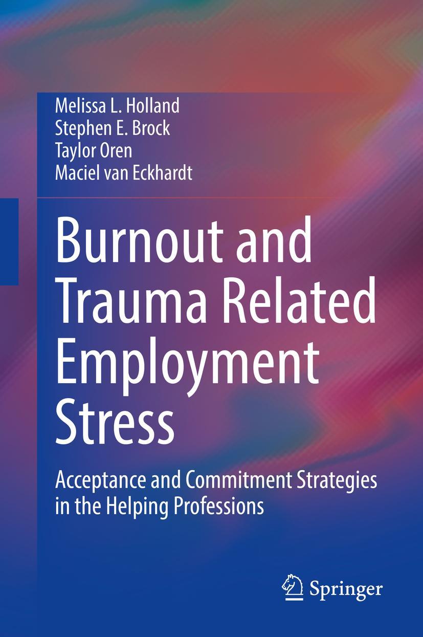 Cover: 9783030834913 | Burnout and Trauma Related Employment Stress | Holland (u. a.) | Buch