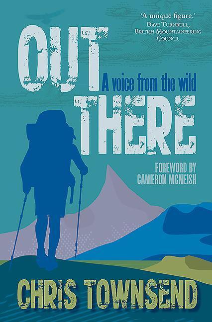 Cover: 9781910124727 | Out There: A Voice from the Wild | Chris Townsend | Taschenbuch | 2016