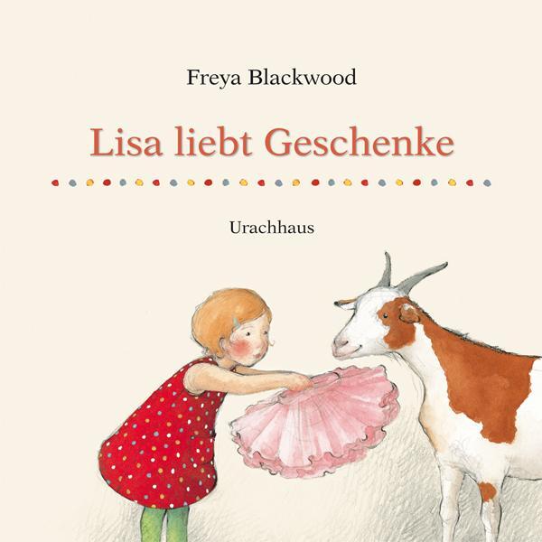 Cover: 9783825177355 | Lisa liebt Geschenke | Freya Blackwood | Buch | Deutsch | 2010