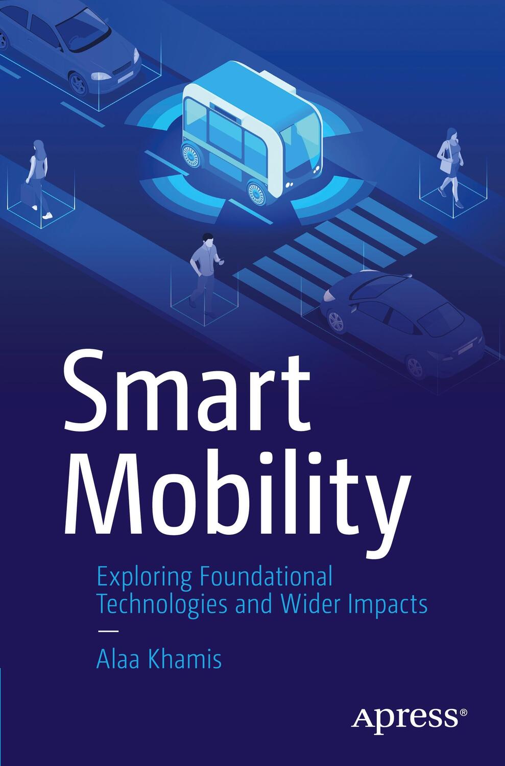 Cover: 9781484271001 | Smart Mobility | Exploring Foundational Technologies and Wider Impacts