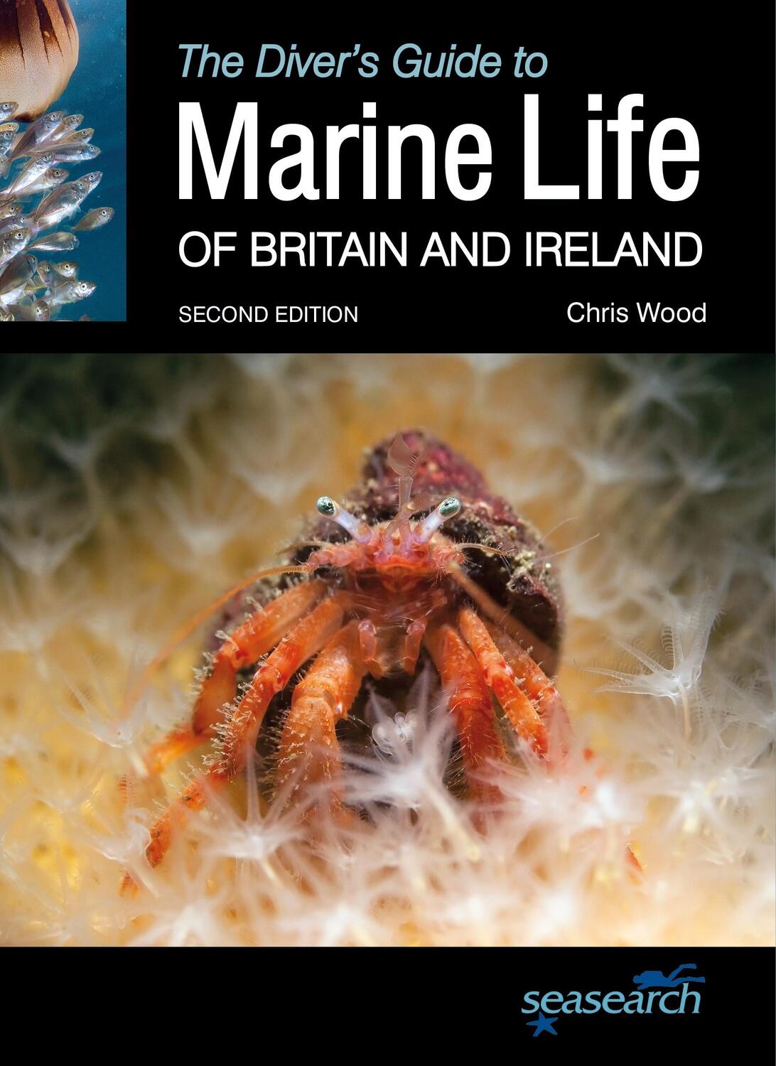 Cover: 9781999581107 | The Diver's Guide to Marine Life of Britain and Ireland | Chris Wood