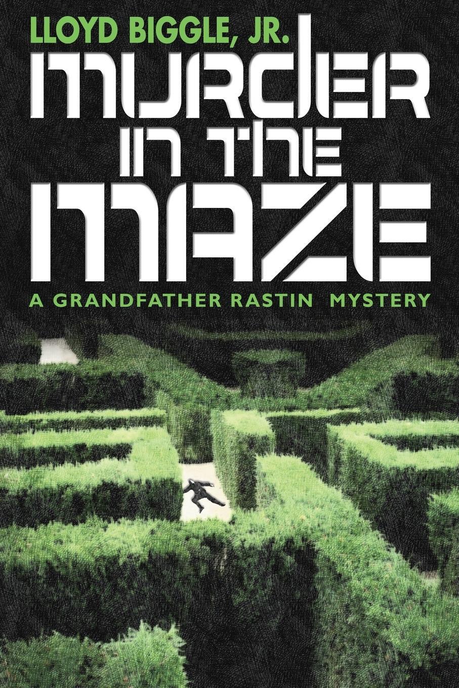 Cover: 9781479419432 | Murder in the Maze | A Grandfather Rastin Mystery | Lloyd Biggle Jr.