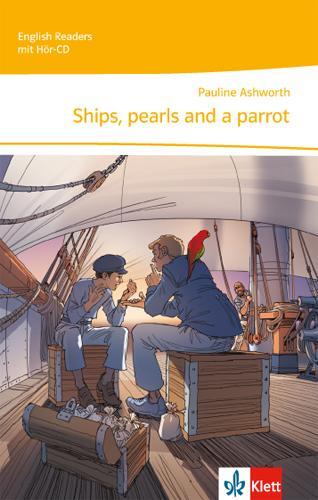 Cover: 9783128443911 | Ships, pearls and a parrot. Lektüre für die 5. Klasse mit Audio-CD