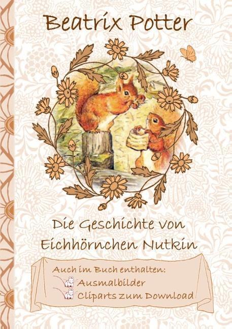Cover: 9783752842913 | Die Geschichte vom Eichhörnchen Nutkin (inklusive Ausmalbilder und...