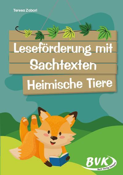 Cover: 9783965203136 | Leseförderung mit Sachtexten - Heimische Tiere | Teresa Zabori | 32 S.
