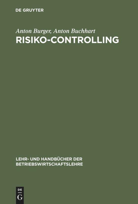 Cover: 9783486258493 | Risiko-Controlling | Anton Buchhart (u. a.) | Buch | ISSN | XIV | 2001