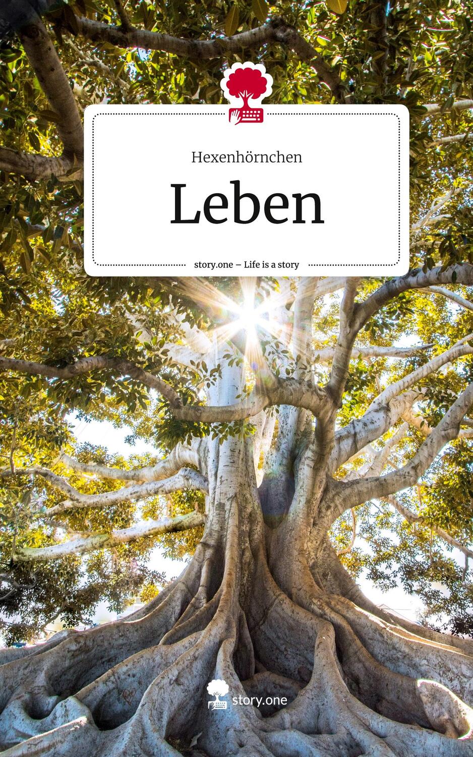 Cover: 9783710891571 | Leben. Life is a Story - story.one | Hexenhörnchen | Buch | 60 S.