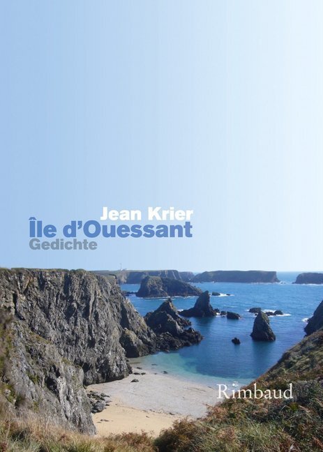 Cover: 9783890863252 | Île d'Ouessant | Gedichte | Jean Krier | Taschenbuch | Klappenbroschur
