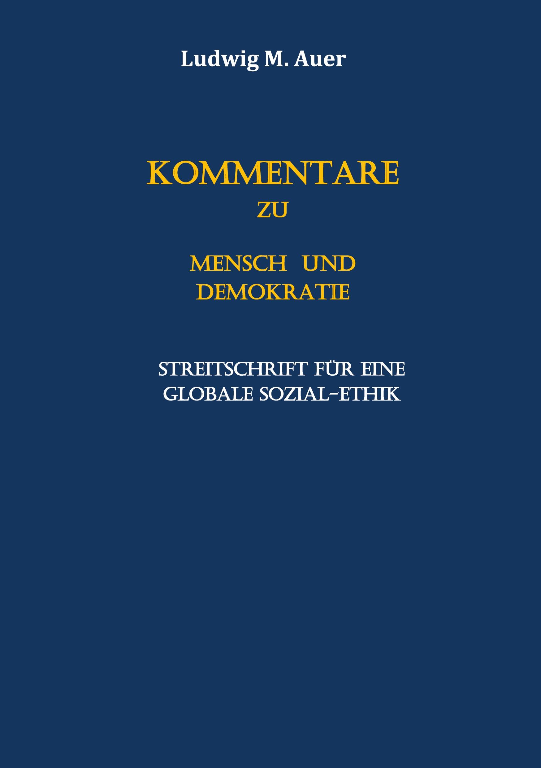 Cover: 9783756838837 | Kommentare zu Mensch und Demokratie | Ludwig M. Auer | Taschenbuch