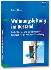 Cover: 9783800744336 | Wohnungslüftung im Bestand | Rainer Pfluger | Taschenbuch | 165 S.