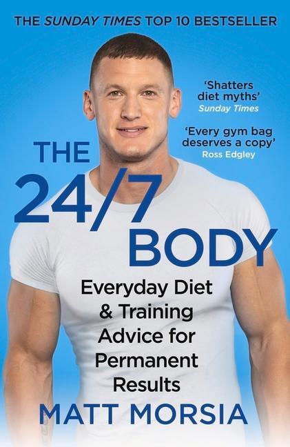 Cover: 9781787467323 | The 24/7 Body | Matt Morsia | Taschenbuch | Englisch | 2021
