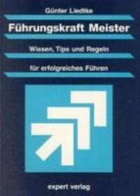 Cover: 9783816913313 | Führungskraft Meister | Günter Liedtke | Taschenbuch | 237 S. | 1996