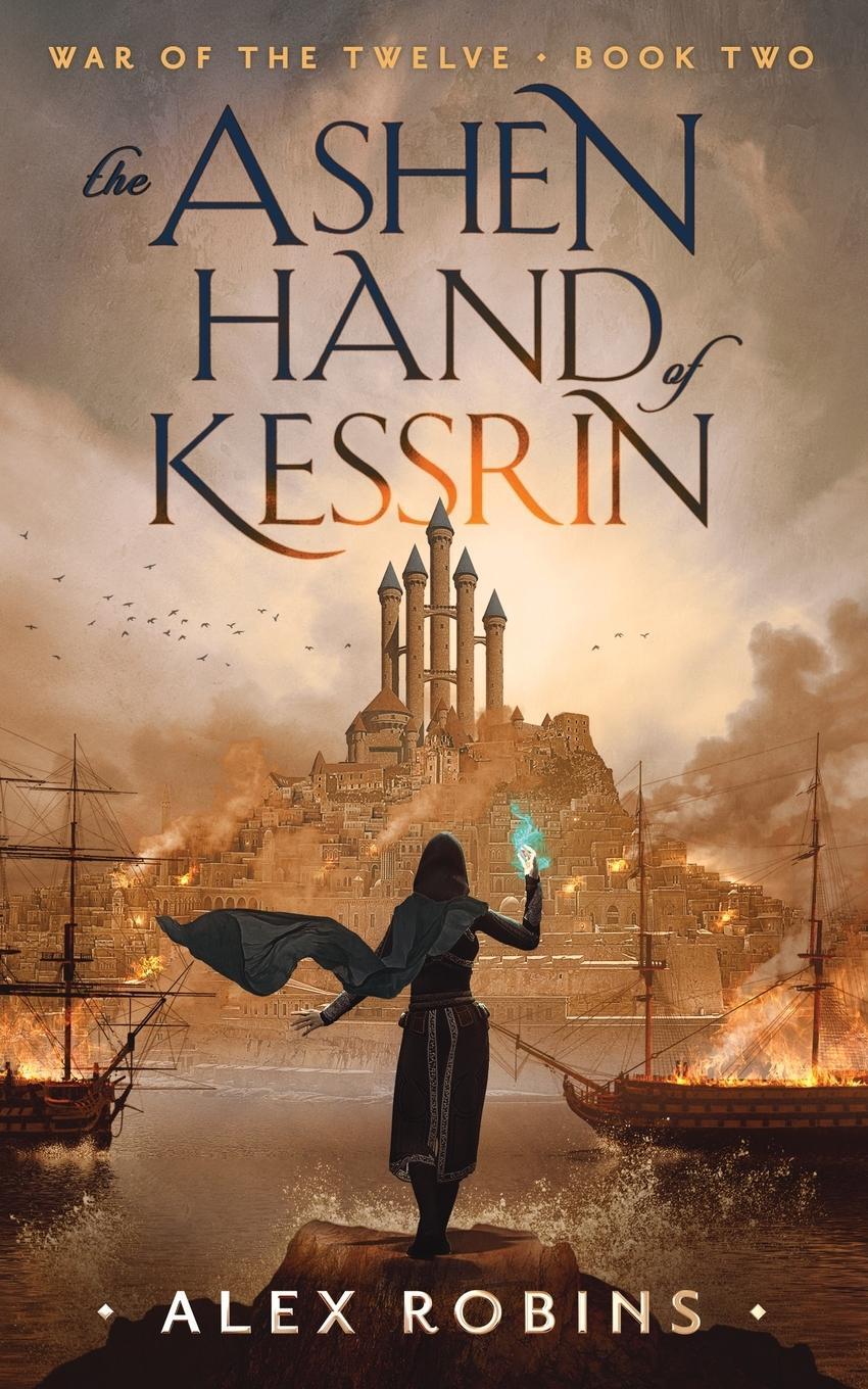 Cover: 9782957658022 | The Ashen Hand of Kessrin | Alex Robins | Taschenbuch | Paperback