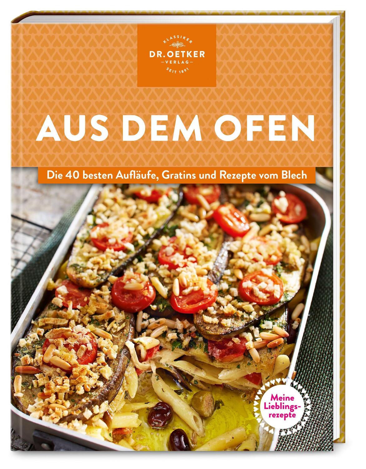 Cover: 9783767018334 | Meine Lieblingsrezepte: Aus dem Ofen | Oetker | Buch | 88 S. | Deutsch