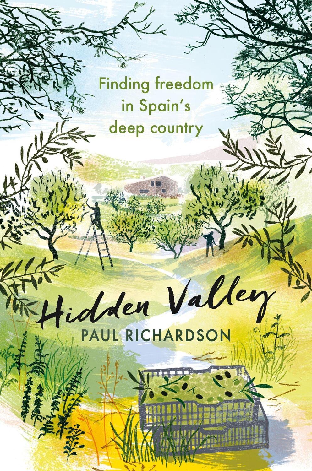 Cover: 9781408714416 | Hidden Valley | Finding freedom in Spain's deep country | Richardson