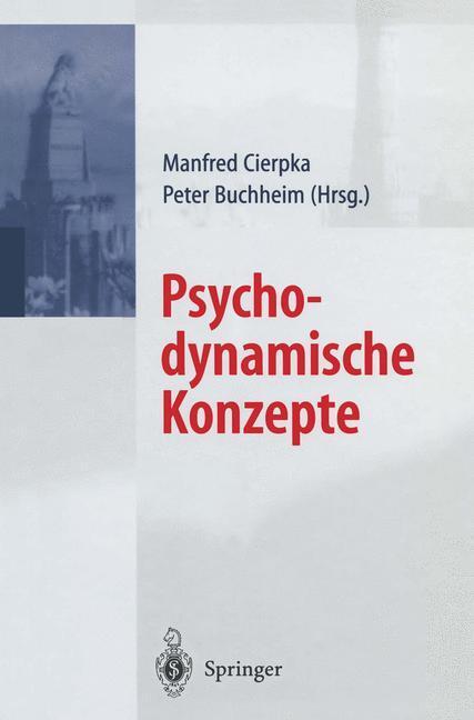 Cover: 9783642625381 | Psychodynamische Konzepte | P. Buchheim (u. a.) | Taschenbuch | XIV