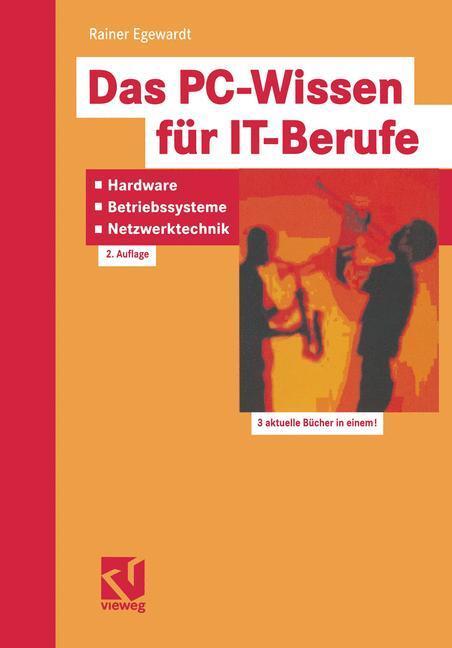 Cover: 9783528157395 | Das PC-Wissen für IT-Berufe | Rainer Egewardt | Taschenbuch