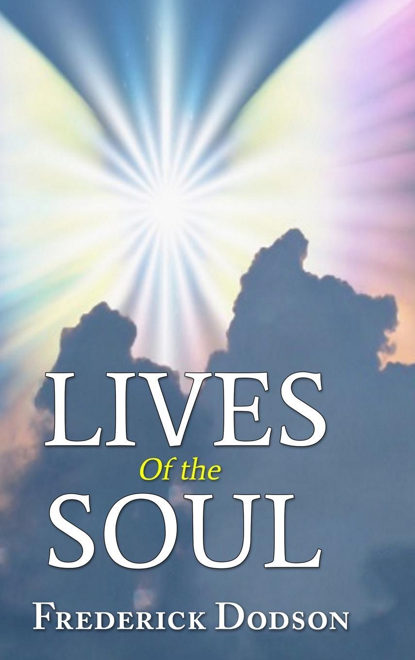 Cover: 9781008986596 | Lives of the Soul | Frederick Dodson | Buch | Englisch | 2021