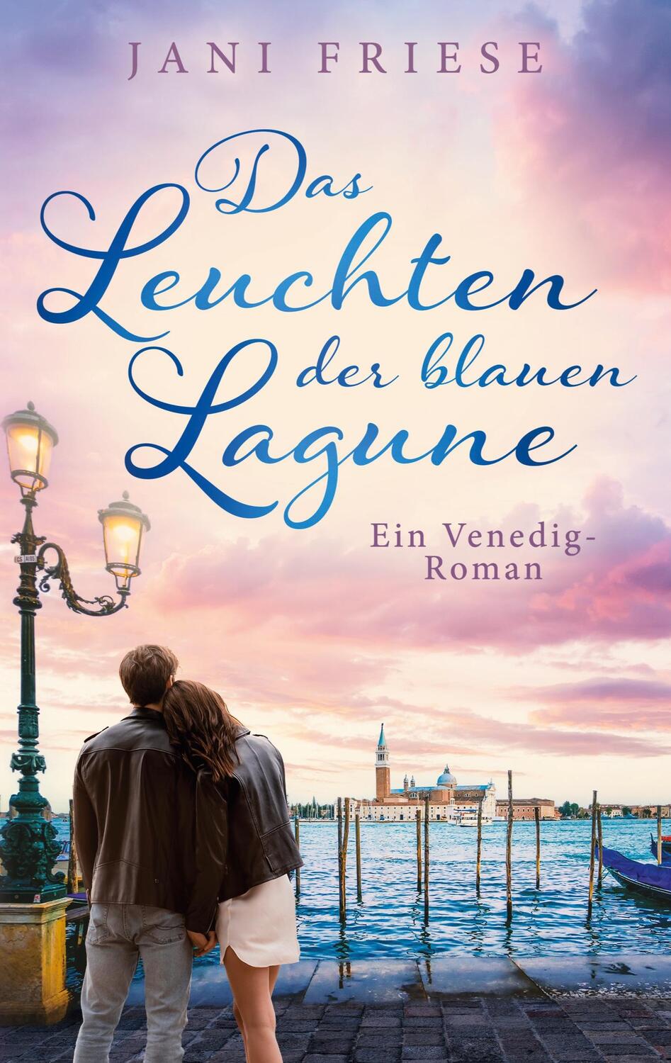 Cover: 9783756202577 | Das Leuchten der blauen Lagune | Ein Venedig - Roman | Jani Friese
