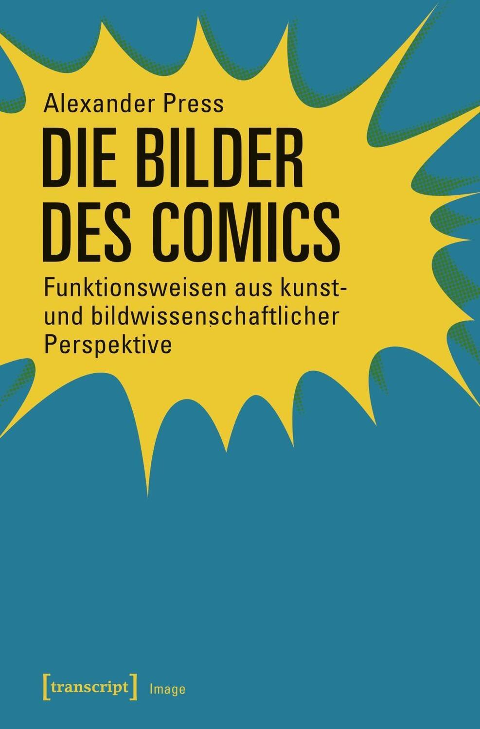 Cover: 9783837642933 | Die Bilder des Comics | Alexander Press | Taschenbuch | 198 S. | 2018