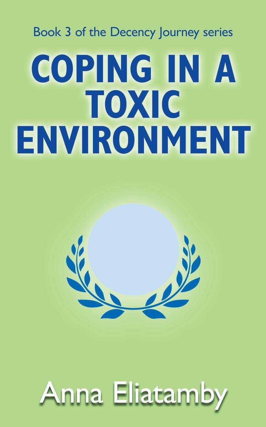 Cover: 9781804430118 | Coping in a Toxic Environment | Anna Eliatamby | Taschenbuch | 2022