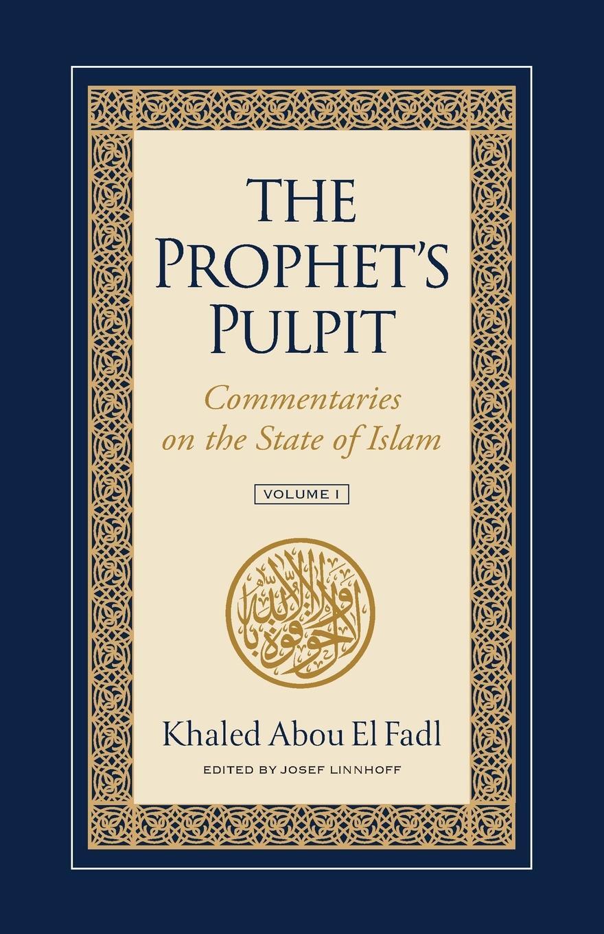 Cover: 9781957063027 | The Prophet's Pulpit | Commentaries on the State of Islam | Fadl