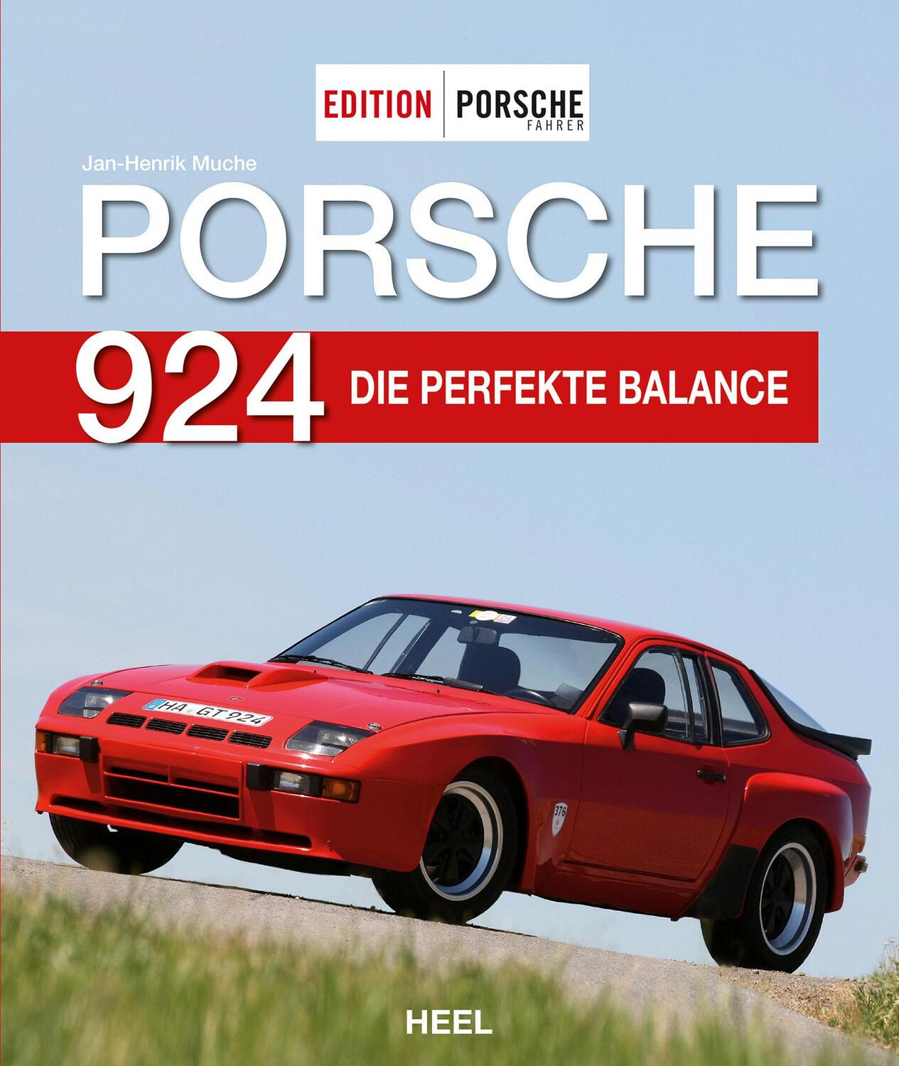 Cover: 9783958434981 | Edition PORSCHE FAHRER: Porsche 924 | Die perfekte Balance | Muche