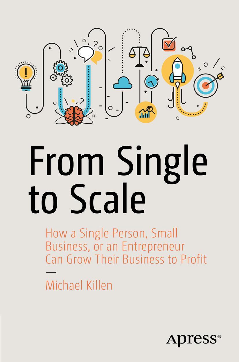 Cover: 9781484238134 | From Single to Scale | Michael Killen | Taschenbuch | ix | Englisch