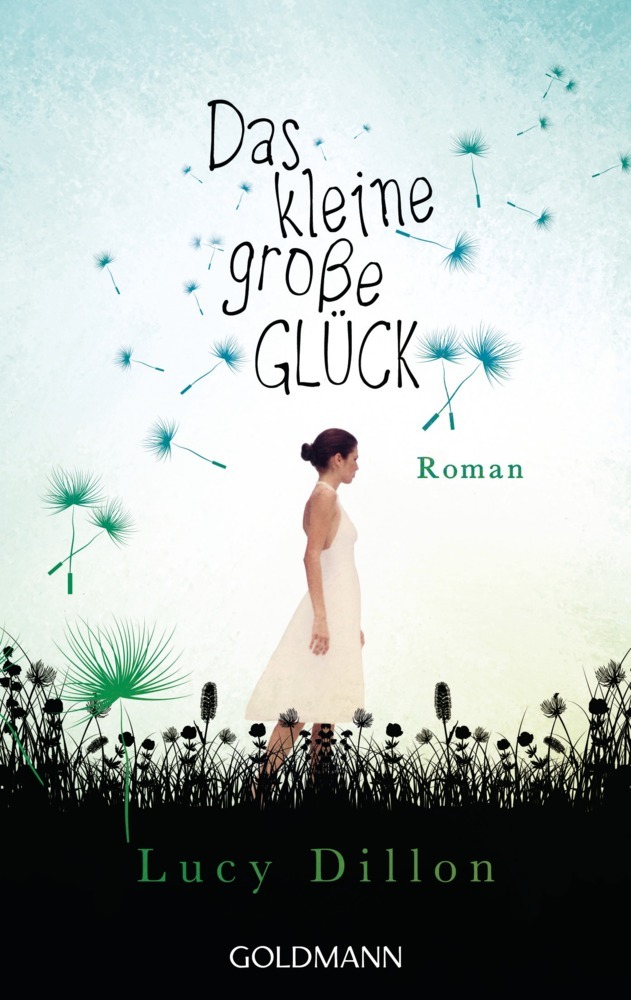 Cover: 9783442482177 | Das kleine große Glück | Roman. Deutsche Erstausgabe | Lucy Dillon