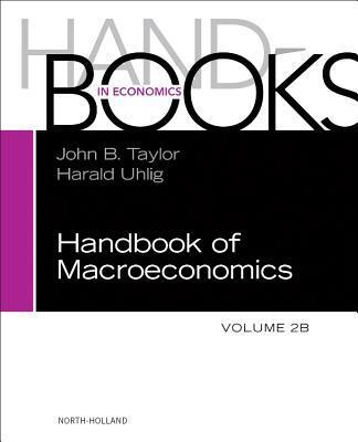 Cover: 9780444594662 | Handbook of Macroeconomics | Volume 2b | John B Taylor (u. a.) | Buch