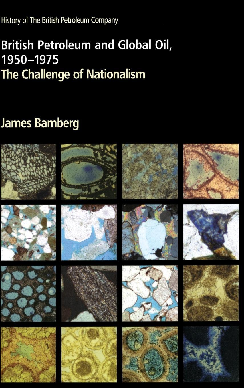 Cover: 9780521259514 | British Petroleum and Global Oil 1950 1975 | J. H. Bamberg (u. a.)