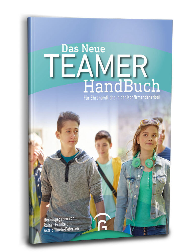 Bild: 9783579074436 | Das Neue TeamerHandBuch | Für Ehrenamtliche in der Konfirmandenarbeit