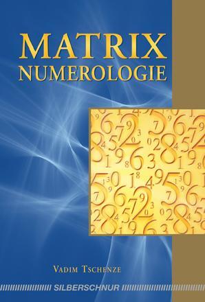 Cover: 9783898453608 | Matrix-Numerologie | Vadim Tschenze | Taschenbuch | Deutsch | 2012