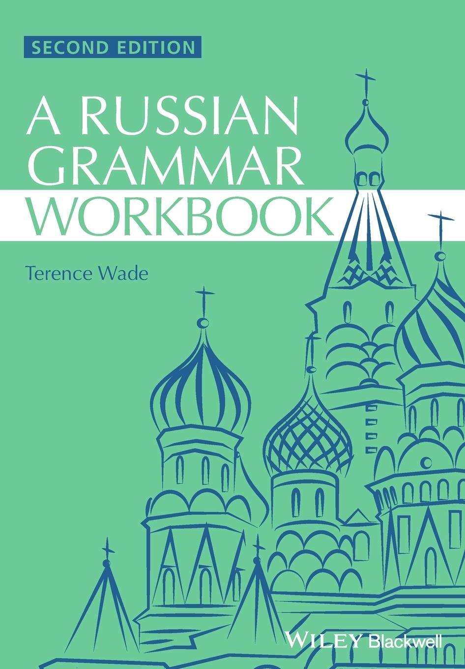 Cover: 9781118273418 | Russian Grammar Workbook | Terence Wade (u. a.) | Taschenbuch | 272 S.