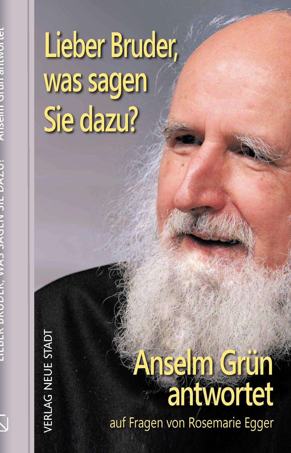 Cover: 9783734613104 | Lieber Bruder, was sagen Sie dazu? Anselm Grün antwortet | Buch | 2023