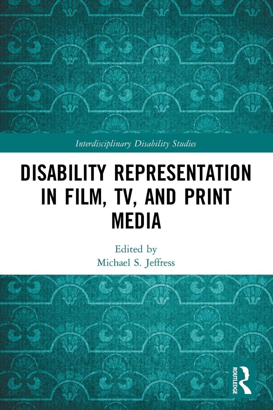 Cover: 9781032066332 | Disability Representation in Film, TV, and Print Media | Jeffress