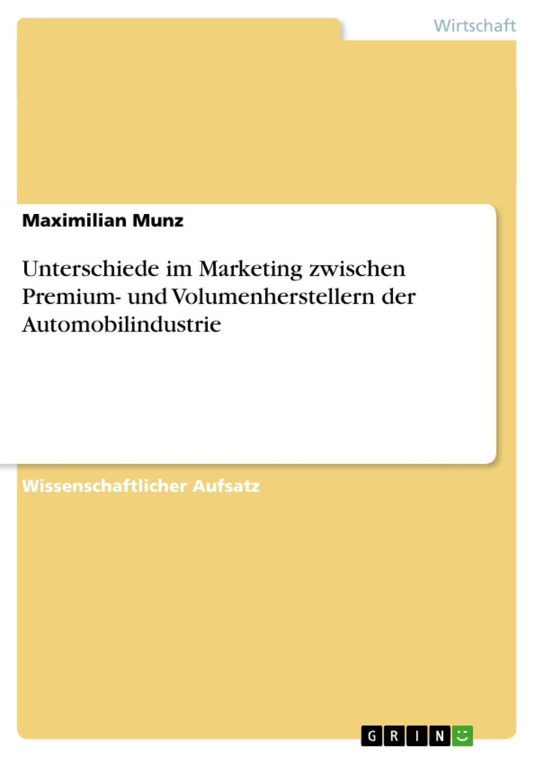 Cover: 9783656391418 | Unterschiede im Marketing zwischen Premium- und Volumenherstellern...