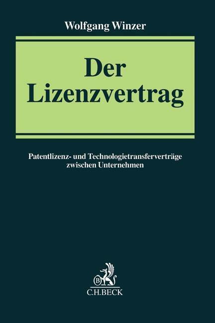 Cover: 9783406661037 | Der Lizenzvertrag | Wolfgang Winzer | Buch | XXVII | Deutsch | 2014