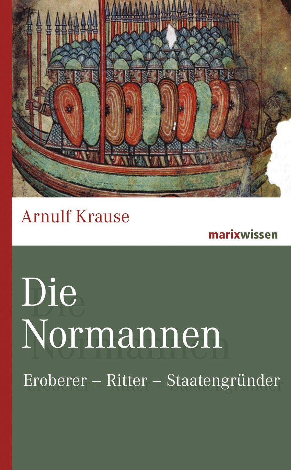 Cover: 9783737410953 | Die Normannen | Eroberer - Ritter - Staatengründer | Arnulf Krause