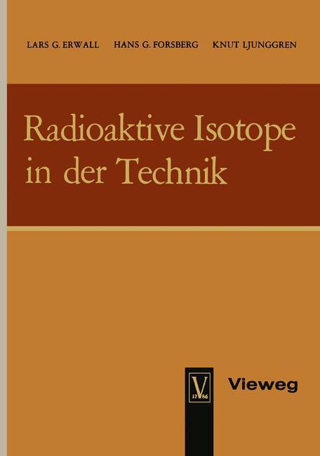 Cover: 9783663009597 | Radioaktive Isotope in der Technik | Lars Erwall | Taschenbuch | xi
