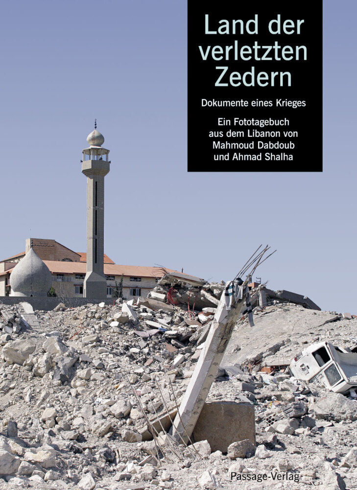 Cover: 9783938543320 | Land der verletzten Zedern | Dokumente eines Krieges | Shalha (u. a.)