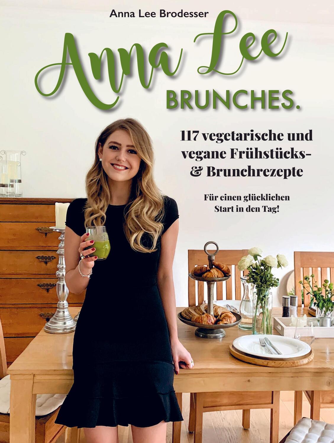Cover: 9789403681719 | Anna Lee BRUNCHES. | Anna Lee Brodesser | Buch | 248 S. | Deutsch