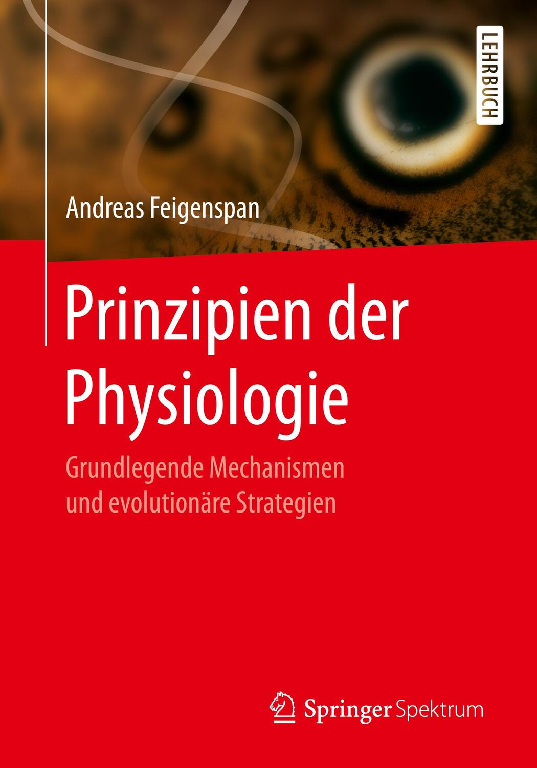 Cover: 9783662541166 | Prinzipien der Physiologie | Andreas Feigenspan | Taschenbuch