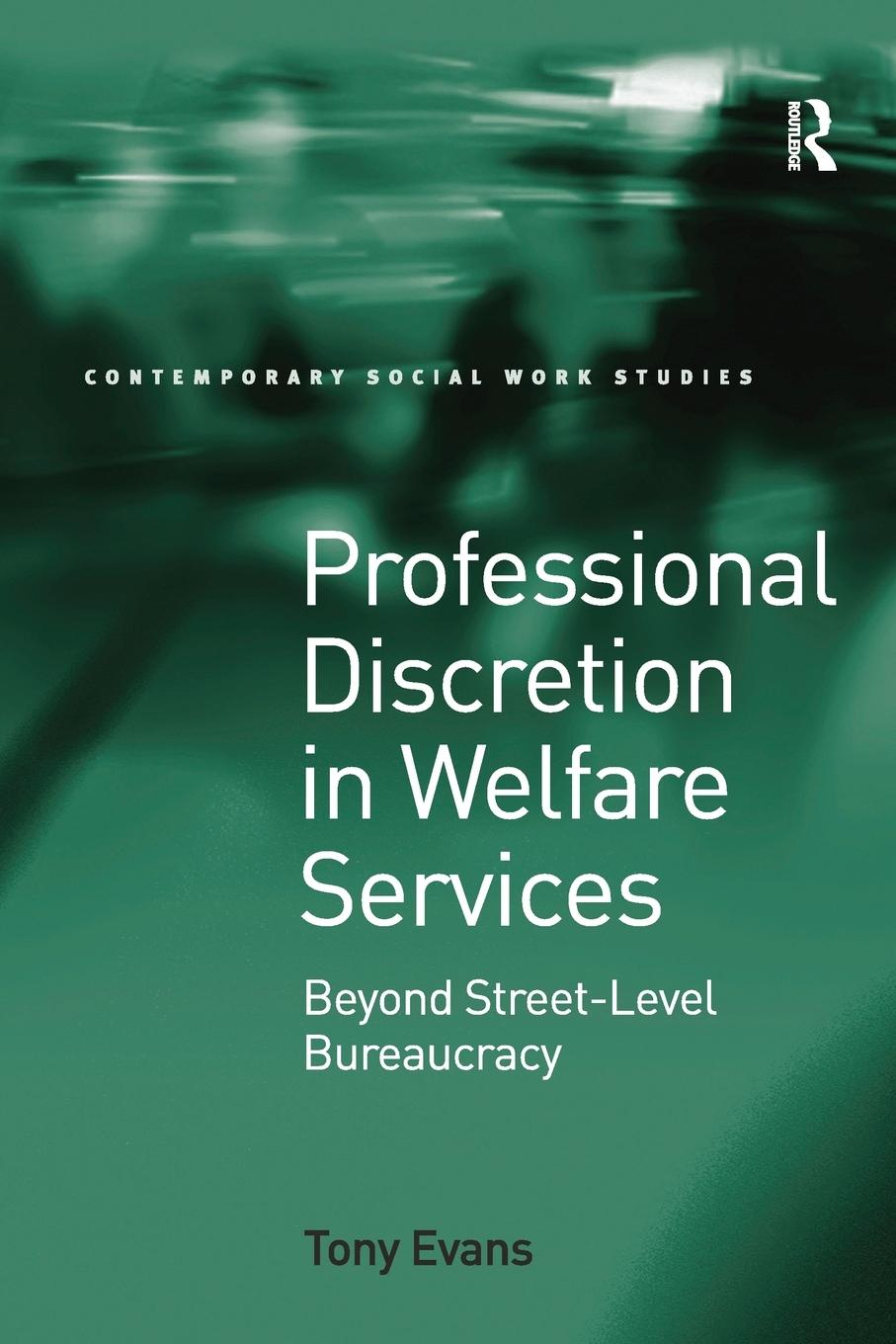 Cover: 9781138256019 | Professional Discretion in Welfare Services | Tony Evans | Taschenbuch