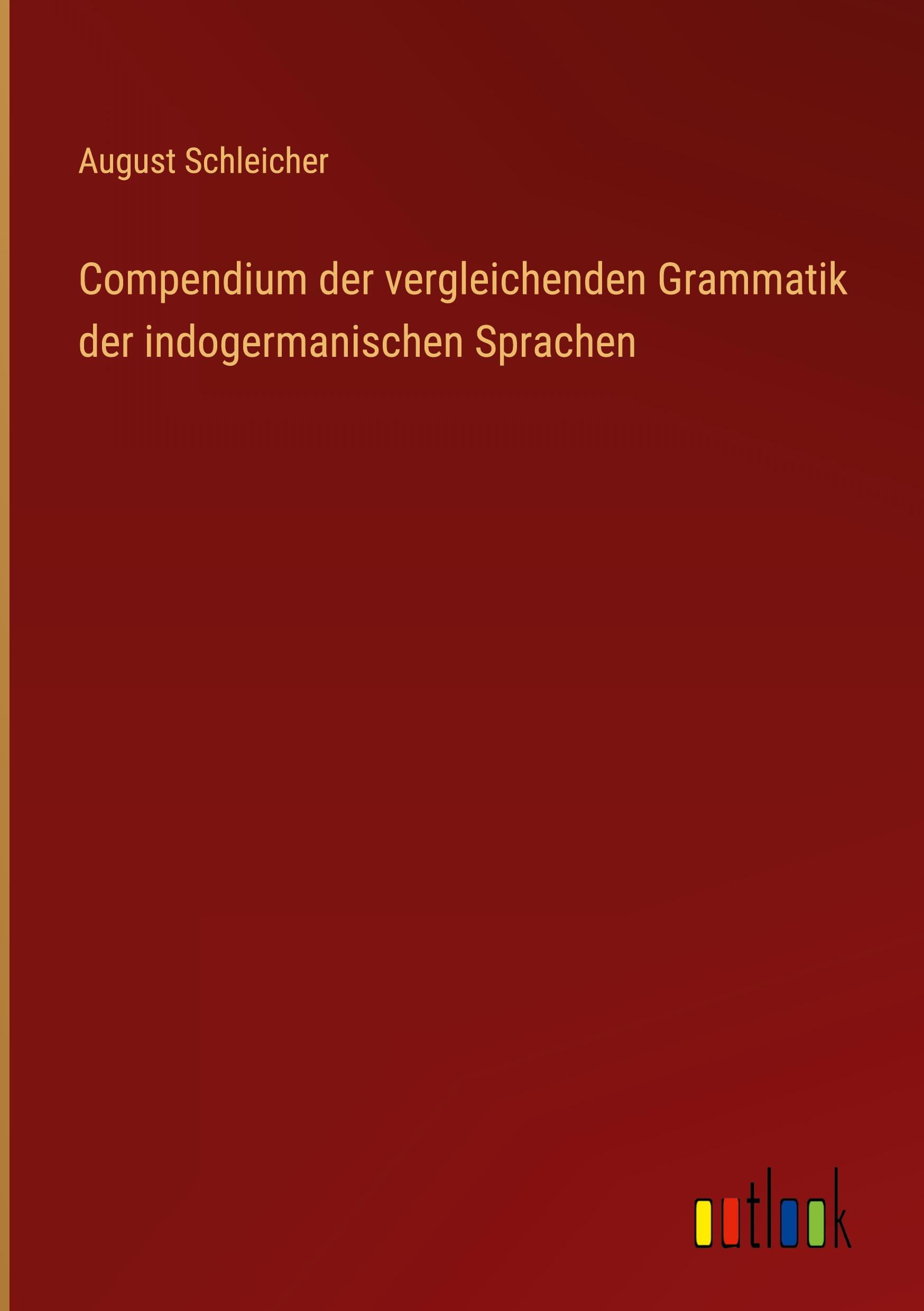 Cover: 9783368211011 | Compendium der vergleichenden Grammatik der indogermanischen Sprachen