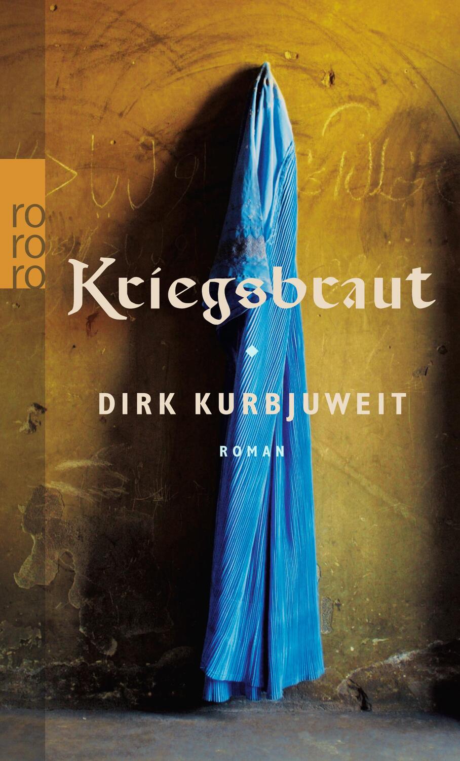 Cover: 9783499253546 | Kriegsbraut | Dirk Kurbjuweit | Taschenbuch | Deutsch | 2012