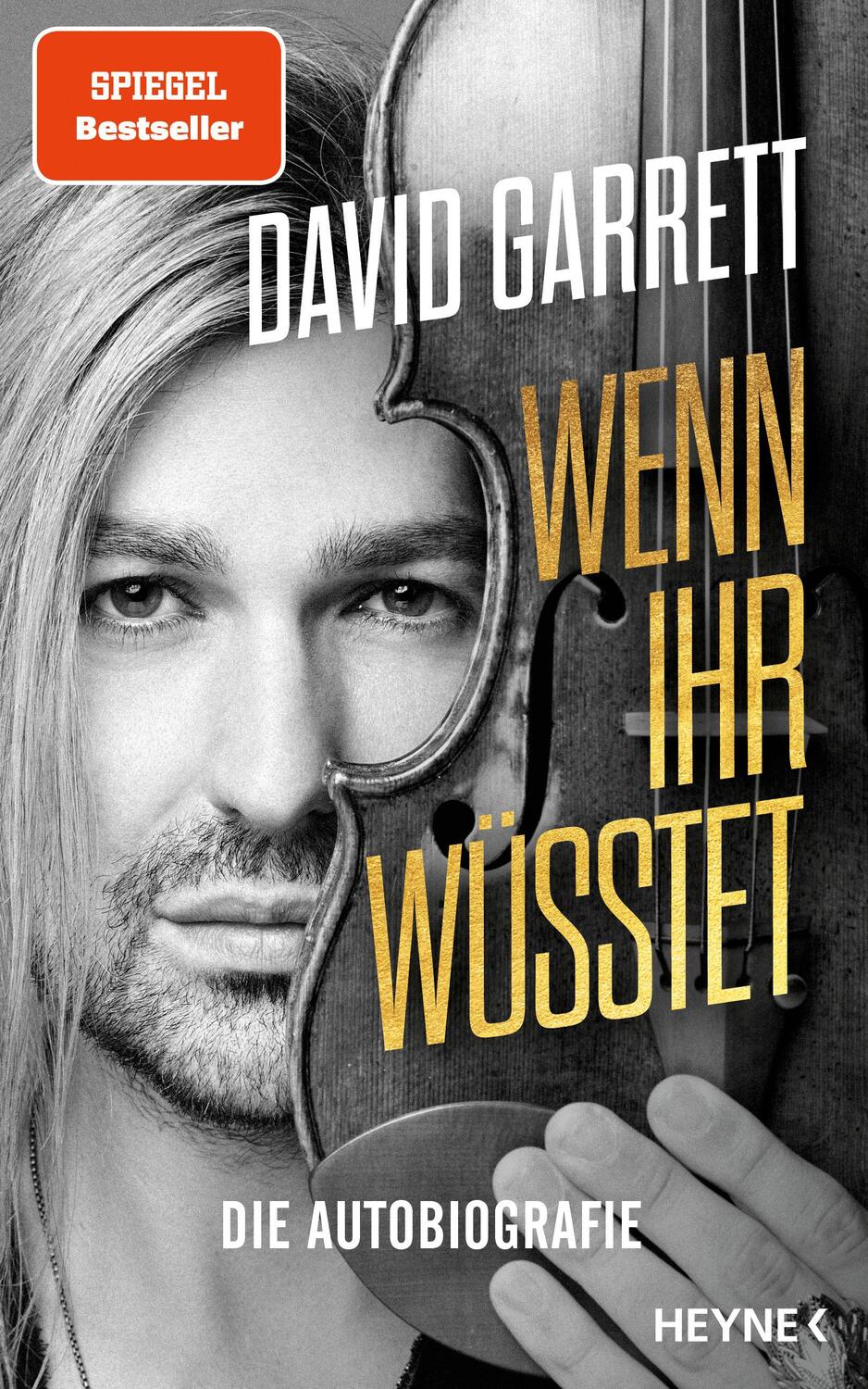 Cover: 9783453218338 | Wenn ihr wüsstet | David Garrett (u. a.) | Buch | 368 S. | Deutsch