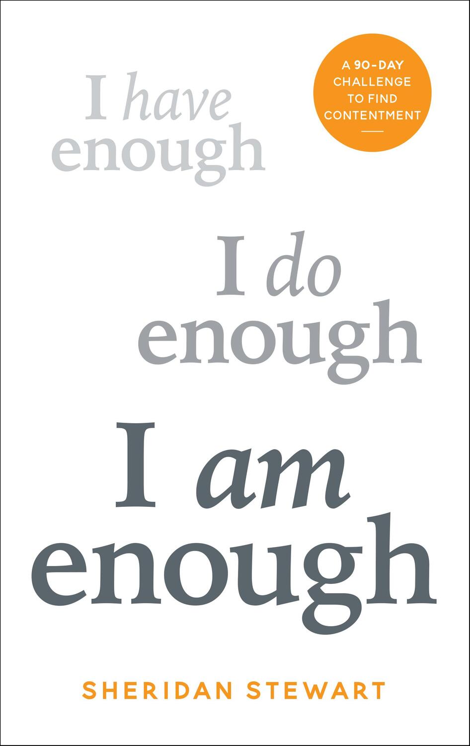 Cover: 9780711278578 | I Am Enough | A 90-day challenge to find contentment | Stewart | Buch