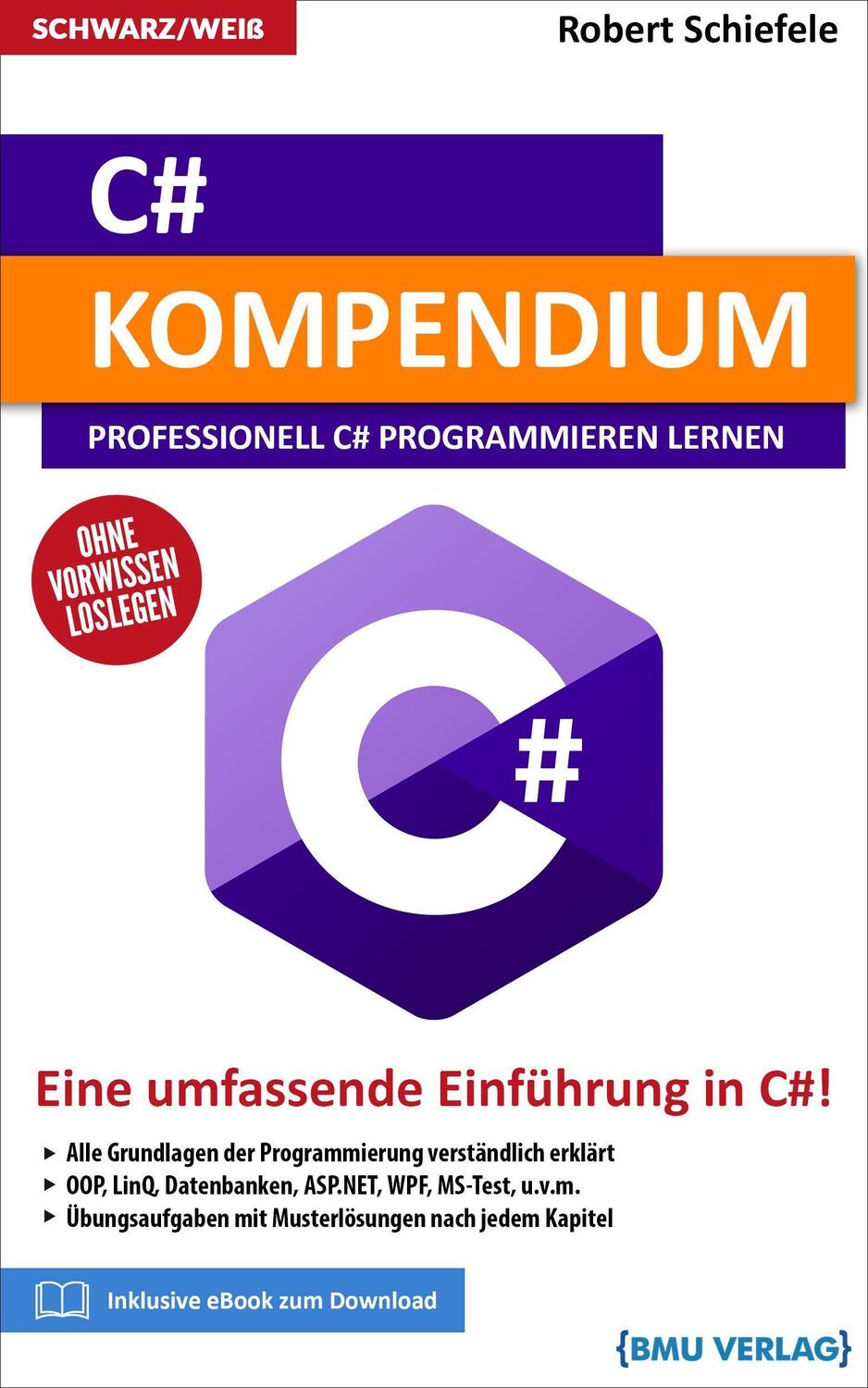 Cover: 9783966450768 | C# Kompendium | Robert Schiefele | Taschenbuch | Deutsch | 2020