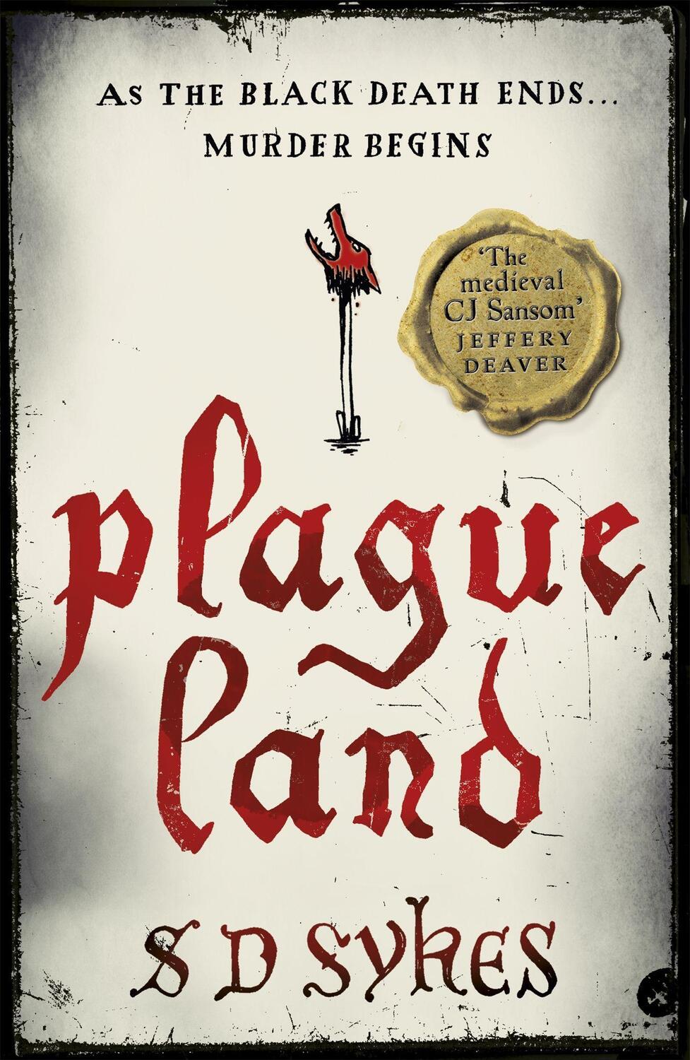 Cover: 9781444785784 | Plague Land | Oswald de Lacy Book 1 | S D Sykes | Taschenbuch | 2015